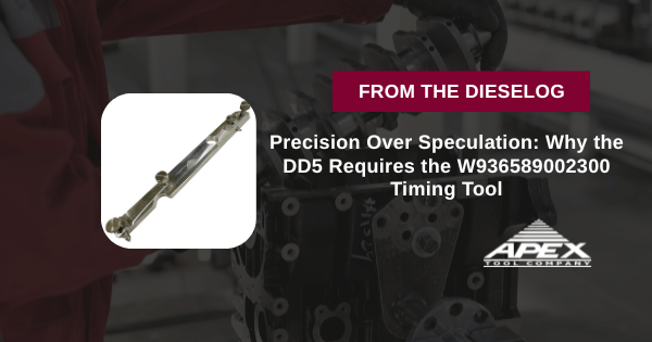 Precision Over Speculation: Why the DD5 Requires the W936589002300 Timing Tool